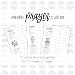 May include: Ten printable prayer guides for ten weeks of prayer. Each guide features a different theme, such as "Abide in me & find you", "Good things take time", and "Rejoice, hope, patient, indubion, be constant in prayer".