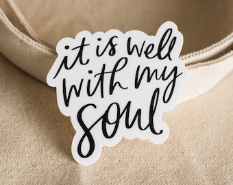 Vinyl Die Cut Sticker / It Is Well With My Soul / hymn / Christian quote / faith sticker / water bottle sticker / Christmas / Easter gift