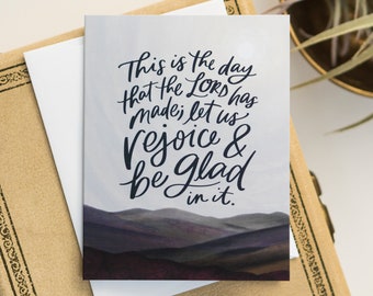 Greeting Card / Rejoice And Be Glad / Psalm 118:24 / Bible verse / This is the day the Lord has made / celebration / birthday / encourage