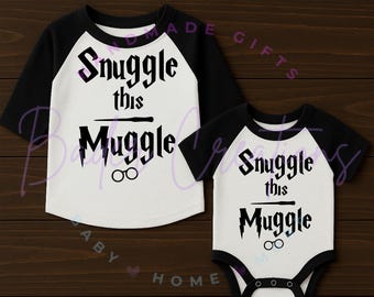 Snuggle This Muggle Shirt or Onesie
