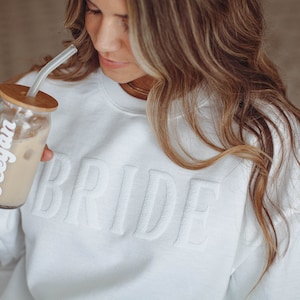 Bride sweatshirt, Embossed Bride sweatshirt, Bride gift, Bride crewneck sweatshirt, Personalized Wedding Gift, Custom Wedding Gift, Bridal image 7