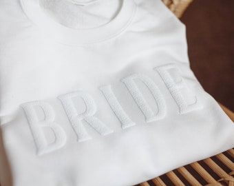 Bride sweatshirt, Embossed Bride sweatshirt, Bride gift, Bride crewneck sweatshirt, Personalized Sweatshirt, Bridesmaid Gift