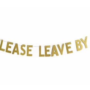 Please Leave By 9 Banner