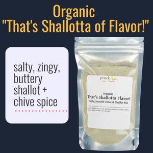 That's Shallotta Flavor! | Herb & Shallot Seasoning