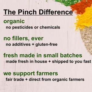 May include: A light-colored informational graphic titled The Pinch Difference, featuring text in dark green and black. It lists organic, no fillers, fresh made in small batches, and we support farmers, with colorful spice piles visible on the right side.