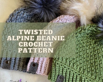 The Twisted Alpine Beanie Crochet Pattern in Adult Sizes for Worsted Weight 4 Yarn