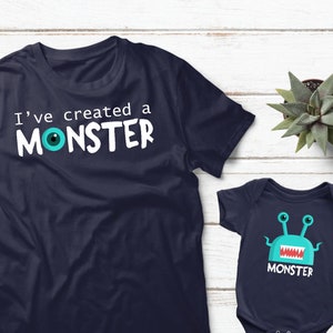 Dad and Baby Matching Shirts I've Created a Monster Daddy And Me Outfits