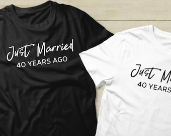 40th Wedding Anniversary Gift for Parents Just Married Shirts