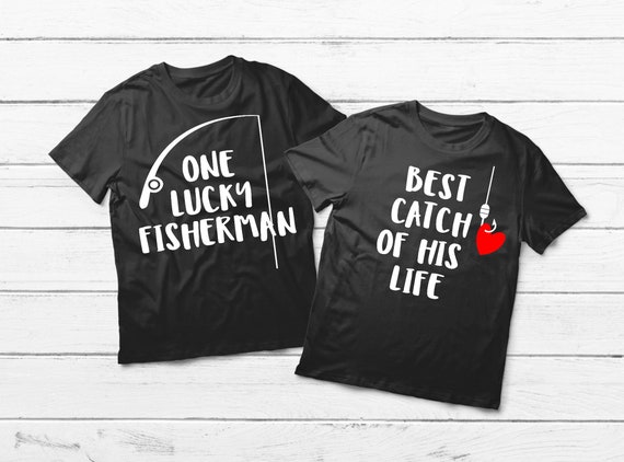 Couples Fishing Shirts We Match Couple Shirts I'm His Best Catch Fishing  Couple Shirts Lucky Fisherman Gift