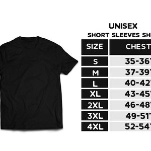 May include: A black unisex short-sleeved shirt. A size chart is displayed next to the shirt, with chest measurements in inches for sizes S through 4XL. The chart includes chest sizes from 35" to 54".