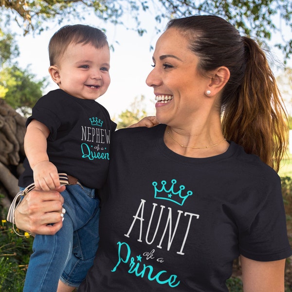 Aunt and Nephew Matching Shirts Auntie of a Prince Baby Nephew of a Queen Matching Outfit Gift