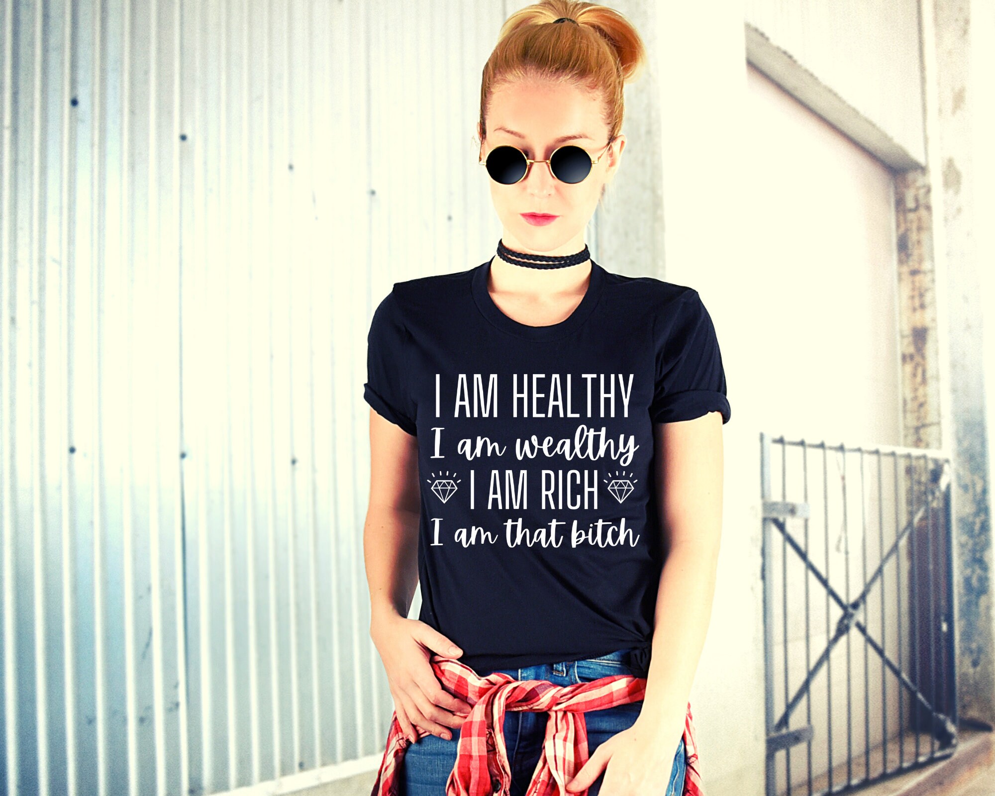 I am healthy I am wealthy, t-shirt