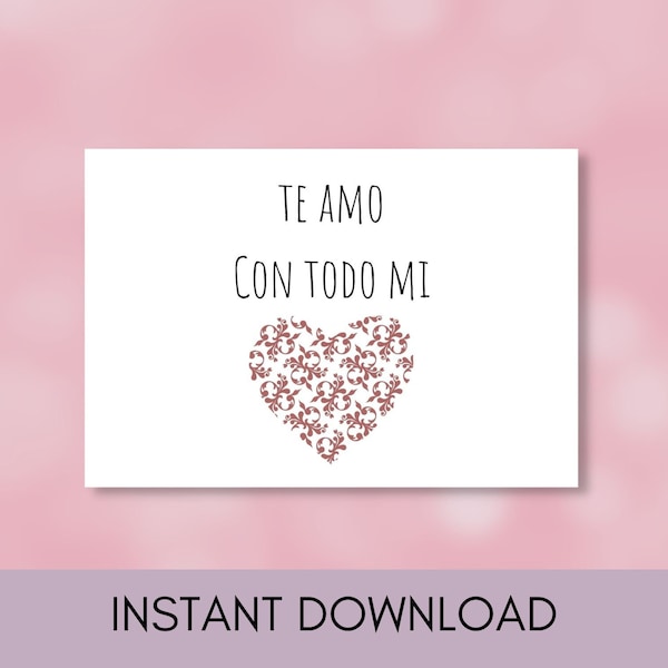 Te amo con todo mi corazón; Victorian Style Heart Greeting Card in Spanish; Digital Download and Printable