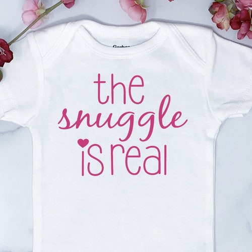 The Snuggle is Real Baby Girl Onesie Baby Shower Gift Baby Etsy