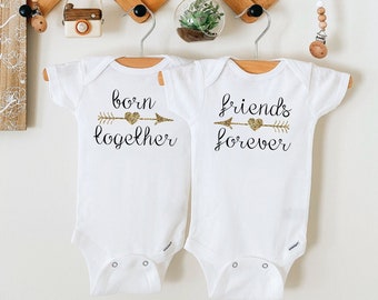 Born Together Friends Forever, Twin Onesies ®, Twins, Baby Shower Gift,