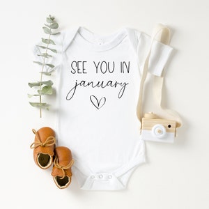 See You in January, Pregnancy Announcement, Baby Onesie ®, Baby Announcement,