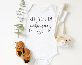 See You in February, Pregnancy Announcement, Baby Onesie ®, Baby Announcement,