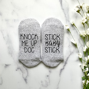IVF Socks, IVF Gifts, Transfer Day, Mommy to Be, Knock Me Up Doc, Stick Baby Stick,