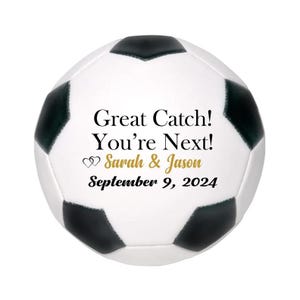 Custom Great Catch You’re Next Soccer Ball for Wedding Garter Toss Personalized with Mr & Mrs Couple Names and Wedding Date
