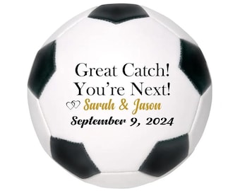 Custom Great Catch You’re Next Soccer Ball for Wedding Garter Toss Personalized with Mr & Mrs Couple Names and Wedding Date