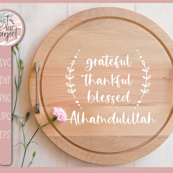 Grateful Thankful Blessed Alhamdulillah svg, Alhamdulillah svg,  Alhamdulilah decor, Islamic Wall Art, Muslim svg, Islamic Digital Art