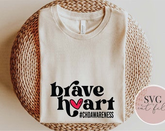 Brave Heart svg, Heart Warrior svg, Heart Disease Awareness svg, Heart Disease svg, Heart Surgery, Heart Warrior svg, SVG Files Cricut