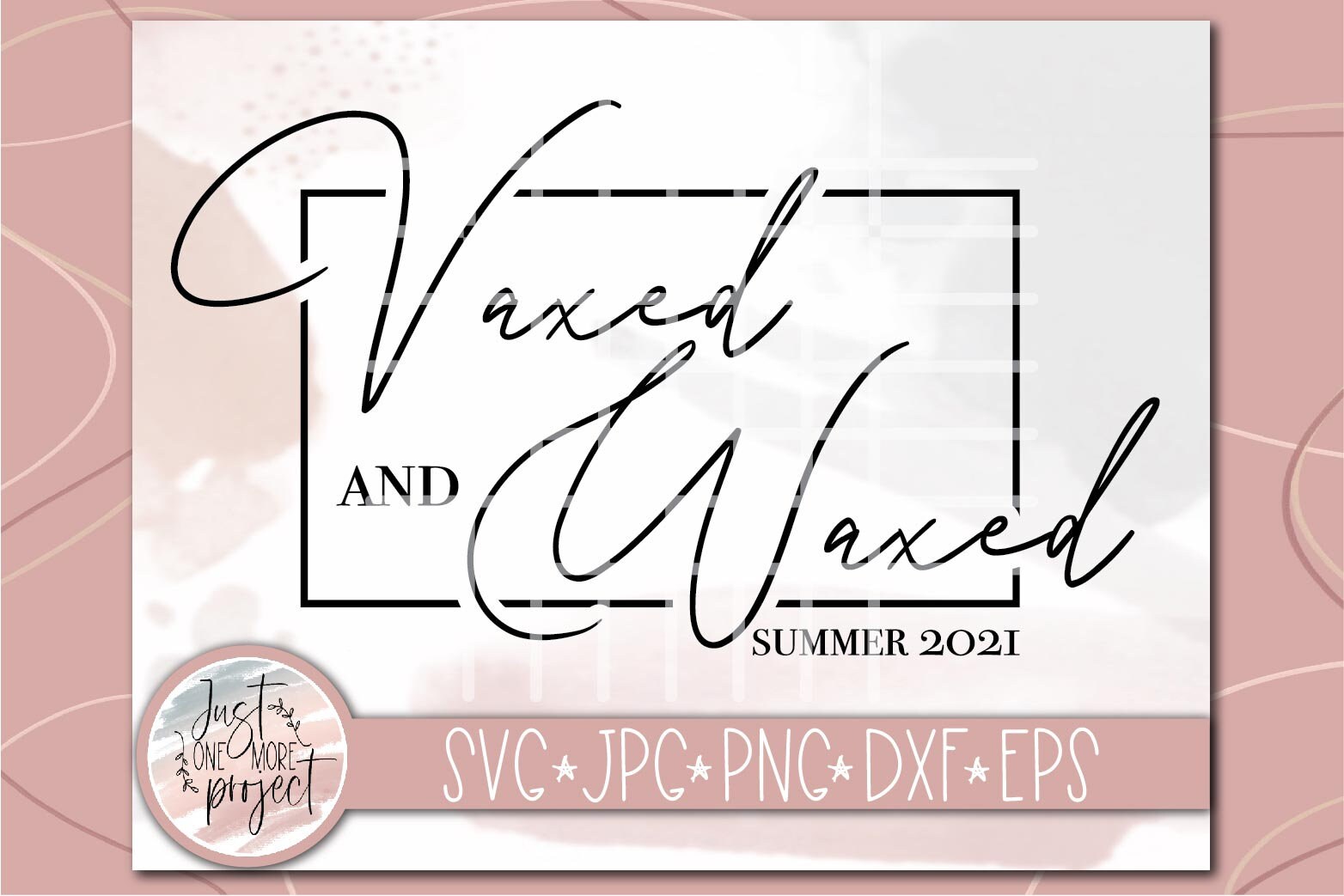 Download Vaxed And Waxed svg Summer 2021 svg Vaccinated svg for | Etsy