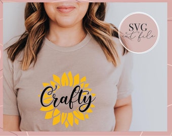 Crafty Sunflower svg, SVG for Crafter, Sunflower Design svg, Crafter Shirt design svg, Crafty svg, DIYer svg, Crafty Mama svg