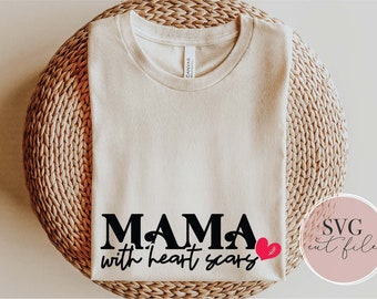 Mama with Heart Scars svg, Heart Warrior Mom svg, Heart Disease Awareness svg, Healthy Heart svg, Heart Disease svg, Heart Disease Month