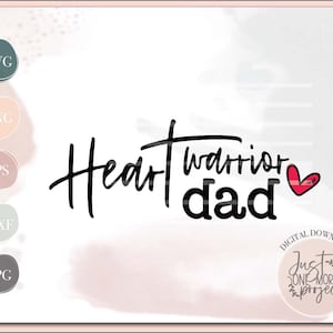 Heart Warrior Dad svg, Heart Disease Awareness svg, Healthy Heart svg, Heart Disease svg, I wear red svg, Heart Disease Month, Download image 5