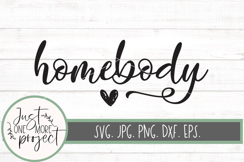 Free Free 84 Homebody Svg SVG PNG EPS DXF File