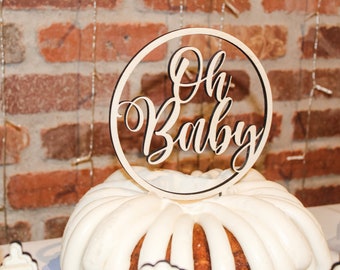 Oh Baby Cake Topper - Baby Shower Cake Topper - Gender Reveal Cake Topper - Oh Baby Sign - dessert table Decoration - Cake Decoration