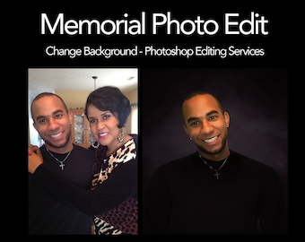 Funeral Services Photo Edit, Memorial Picture Edit, Change Background, Remove people, Portrait Retouch, Photo Montage from different photos