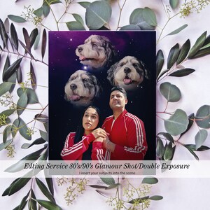Digital Delivery, 5 Subjects, Funny 80s Double Exposure Galaxy Family Pet Portrait Digital Glamour Shots Photo Edit
