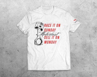 Motorlust - Race It On Sunday, Sell It On Monday - Organic Cotton TShirt