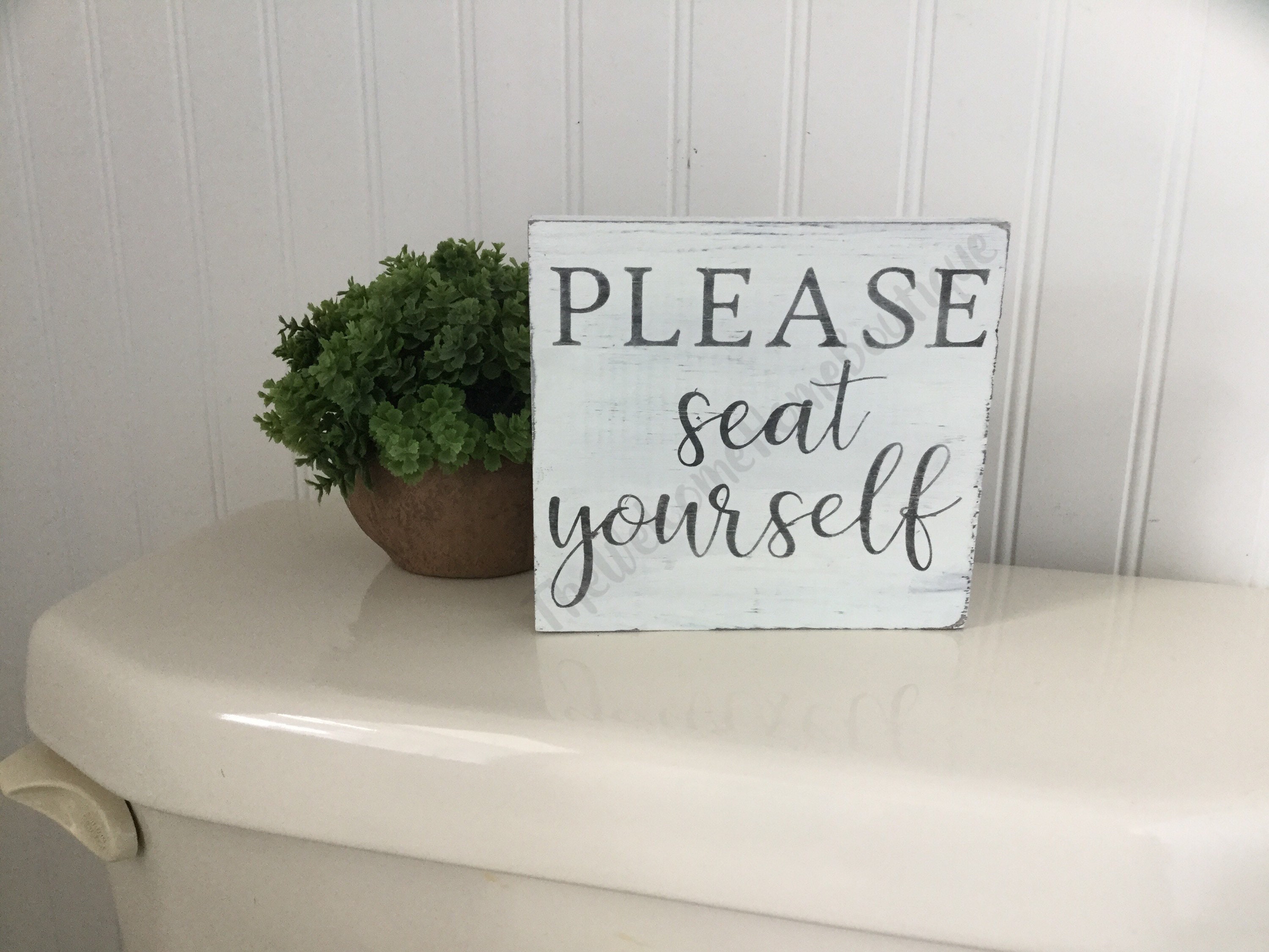 Please Seat Yourself Bathroom Sign Please Be Seated Sign Etsy