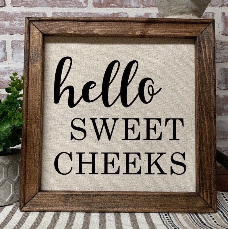 Hello Sweet Cheeks Bathroom Sign Funny Bathroom Sign Etsy
