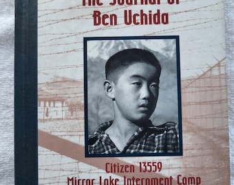 El diario de Ben Uchida, ciudadano 13559, campo de internamiento de Mirror Lake, California, 1942 (serie Dear America) Mi nombre es América