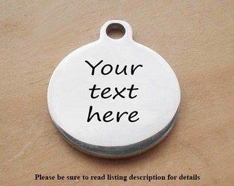 Stainless Steel Personalized Charm, Your Text, Words On This Circle Charm, Laser Engraved Charm