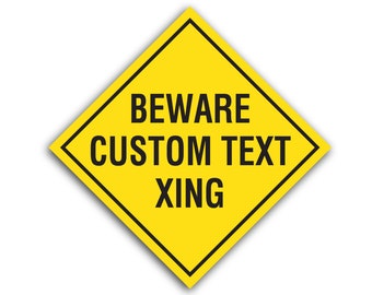 Custom Crossing Sign, Custom Xing Sign, Metal Sign, Aluminum Sign, Man Cave Signs