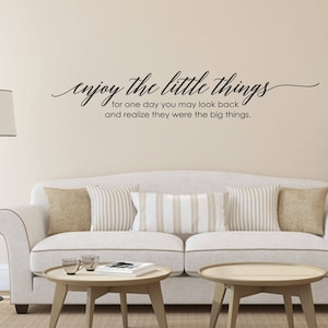 Enjoy the Little Things Wall Decal - Great For Home, Bedroom And Living Room Decor