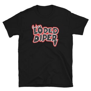 May include: Black t-shirt with a red and white graphic that says "Loaded Diper" in a stylized font.