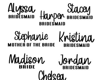 Tumbler Decal, Bridesmaid Tumbler, Yeti Decal, bridesmaid gift , Name , Gold Decal, Custom Name Decal, bridesmaid proposal, Bridesmaid gifts