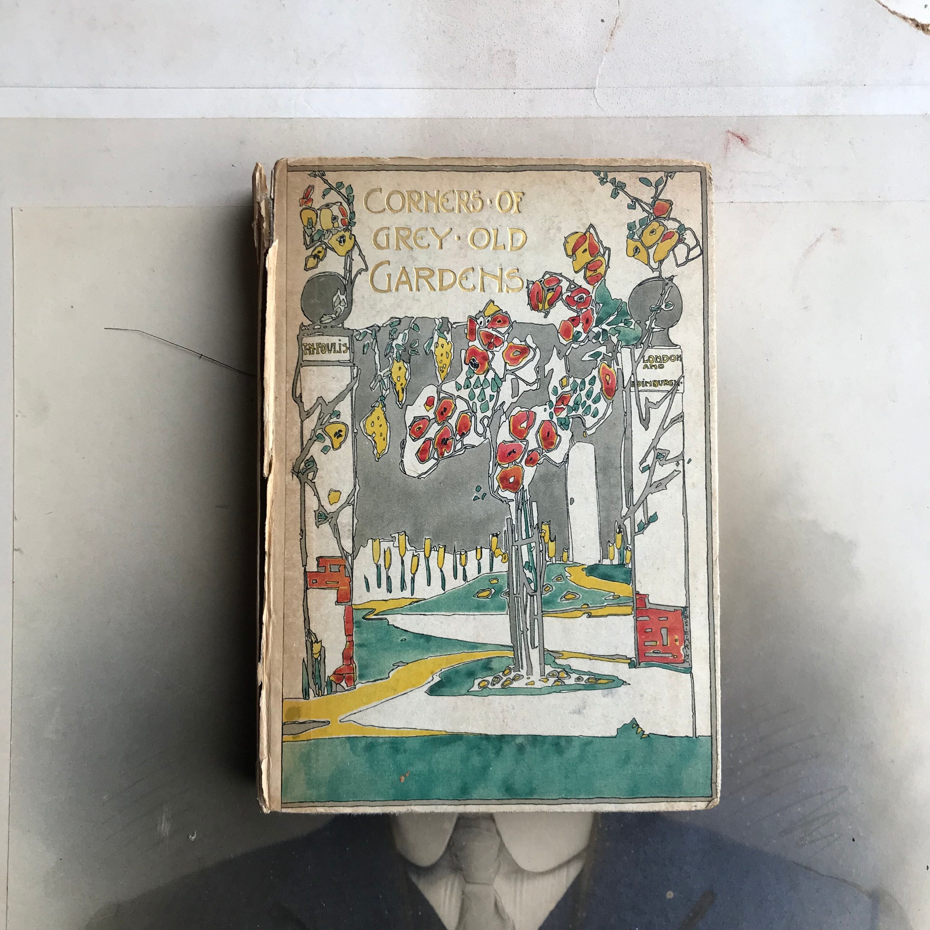 Antique Book - Corners Of Grey Old Gardens With Illustrations In Colour - Published by T.N. Foulis London 1914 - First Edition