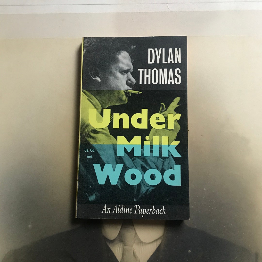 Vintage Book - Under Milk Wood - 1963 - by Dylan Thomas - Mint ...