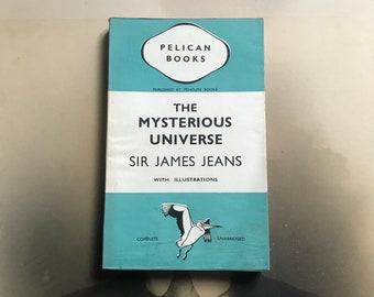 Vintage Pelican Book - The Mysterious Universe - by Sir James Jeans - 1938 - Mint Condition - Rare