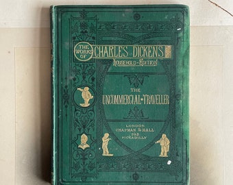 Antikes Buch - Die Werke von Charles Dickens Household Edition - The Uncommercial Traveller, Herausgegeben von Chapman & Hall London 1872 -