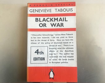 Vintage Penguin Book - Chantaje o Guerra - por Genevieve Tabouis - 4a Edición 1938 - Un Penguin Special - Rare
