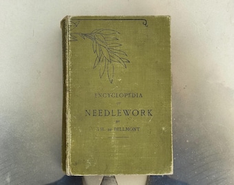 Rare Antique Encyclopedia of Needlework by TH De Dillmont c1900 - Good Condition