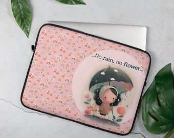 No Rain No Flowers Laptop Sleeve | Laptop Case | 13in | 15in | Neoprene Padded | iPad Tablet Cover | Travel Case | Padded Laptop Bag